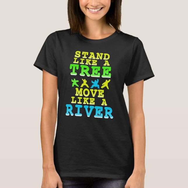 Camiseta Parar como un árbol en movimiento como un río Qigo (Anverso)