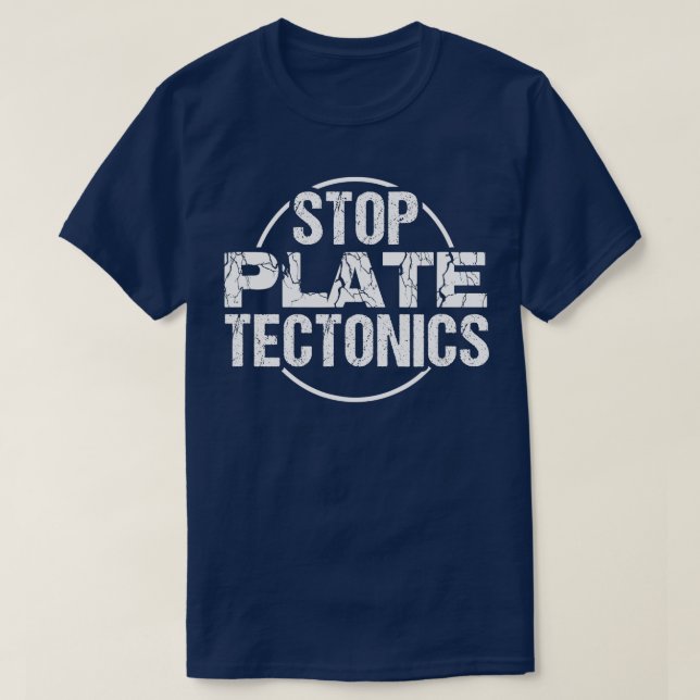 Camiseta Parar la camisas de la geología de la tectónica de (Diseño del anverso)