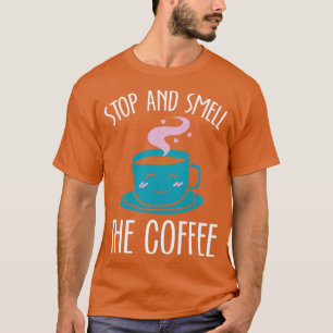 Camiseta Parar Y Oler El Café Blanco