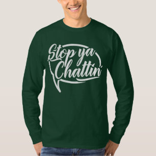 Camiseta Parar ya Chattin' La jerga de Manchester Tee Shirt