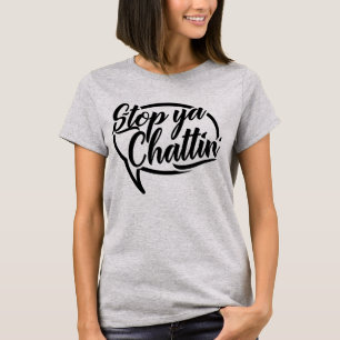 Camiseta Parar ya Chattin' La jerga de Manchester Tee Shirt