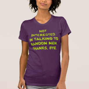 Camiseta Pare a los hombres extraños de hablar con usted