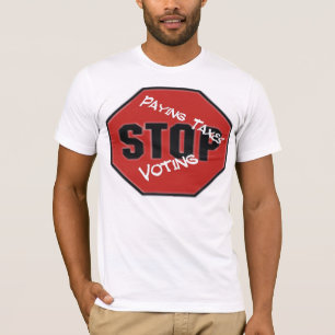 Camiseta Pare el pagar de impuestos y de la votación