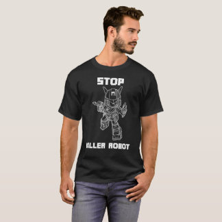 Camiseta Pare el robot del asesino