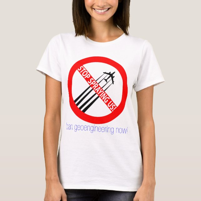 Camiseta Pare el rociar de nosotros - prohibición (Anverso)