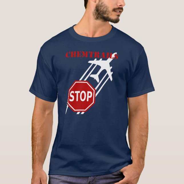 Camiseta Pare el Rótulo de la parada de Chemtrails en fondo (Anverso)