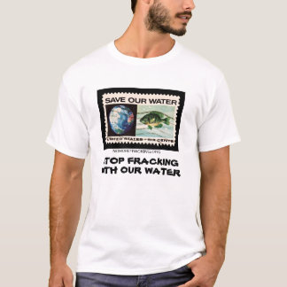 Camiseta Pare Fracking con nuestra agua