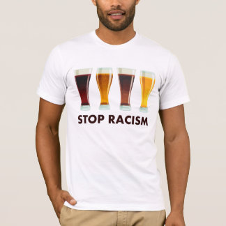 Camiseta Pare la igualdad de la cerveza del racismo del
