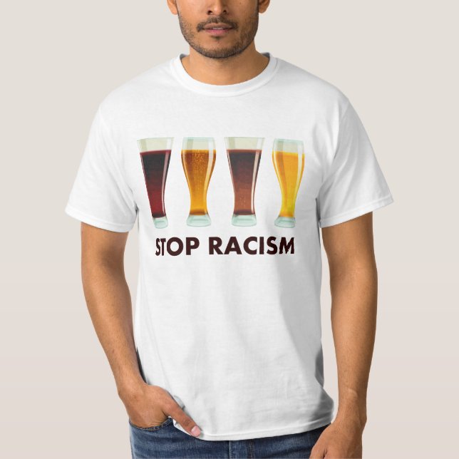 Camiseta Pare la igualdad de la cerveza del racismo del (Anverso)