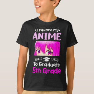 Camiseta Paré Mi Graduación De 5° Grado De Anime 2025 Otaku