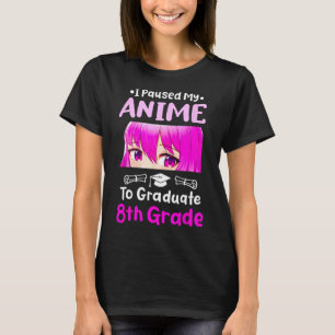 Camiseta Paré Mi Graduación De Octavo Grado De Anime 2025 O
