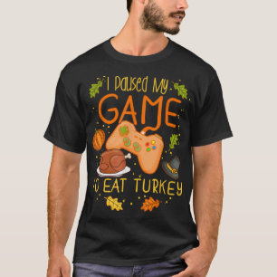 Camiseta Paré Mi Juego Para Comer Al Jugador De Video Turco