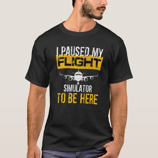 Camiseta Paré Mi Simulador De Vuelo Para Estar Aquí A La Me (Anverso)