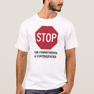 Camiseta Pare para los compromisos y las contingencias