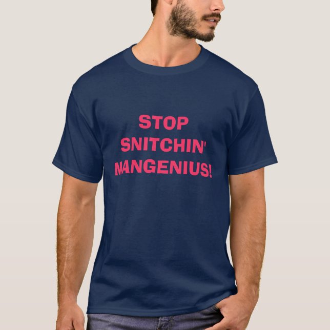 CAMISETA ¡PARE SNITCHIN MANGENIUS! (Anverso)