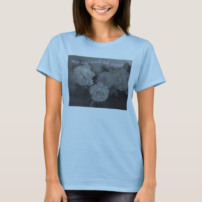 Camiseta pare y huela los rosas (Anverso)