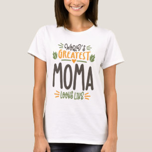 Camiseta Parece la mejor moma del mundo para las mujeres