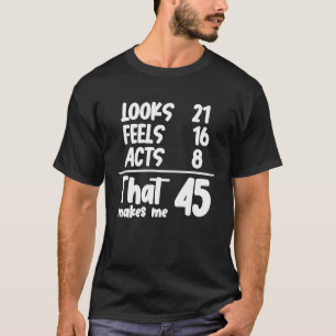 Camiseta Parece Que 21 Se Siente 16 Actos 8 Que Me Hace 45