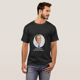 Camiseta ¿Parece que estoy hecho de dinero? Consigue un tra