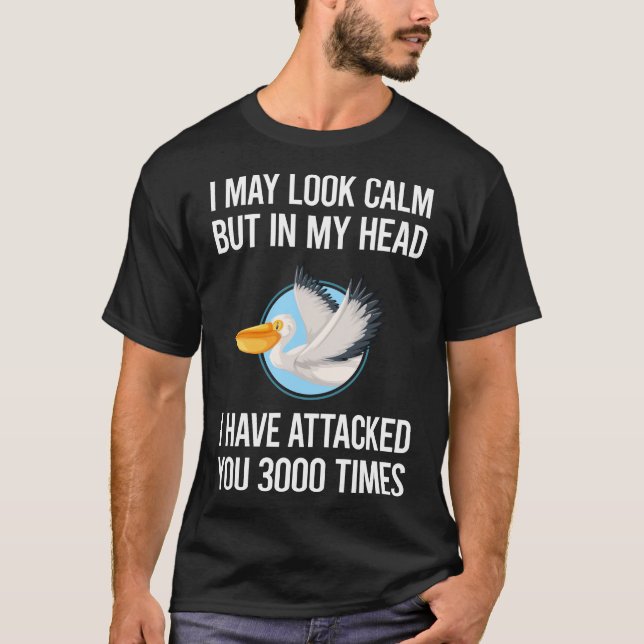 Camiseta Parece que estoy tranquilo Pelícano 08 (Anverso)