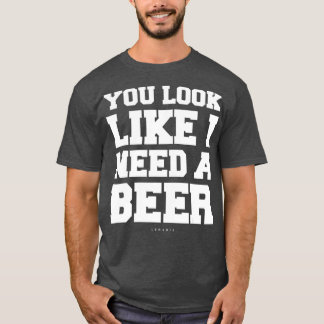 Camiseta Parece Que Necesito Una Cerveza    RegaloGraciosa