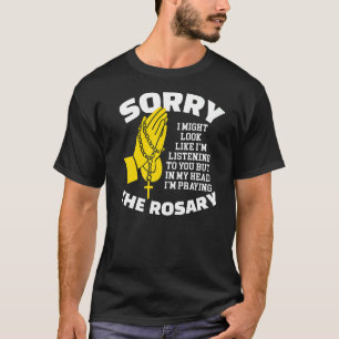 Camiseta Parece que te estoy escuchando Rosario católico R