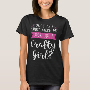 Camiseta Parece un Chica de la Chica de la Artesanía