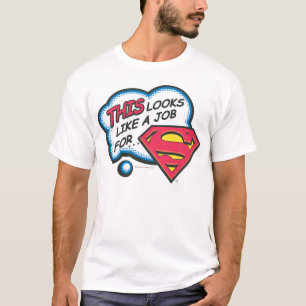 Camiseta Parece un trabajo para Superman