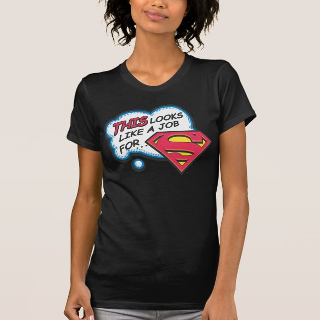 Camiseta Parece un trabajo para Superman (Anverso)