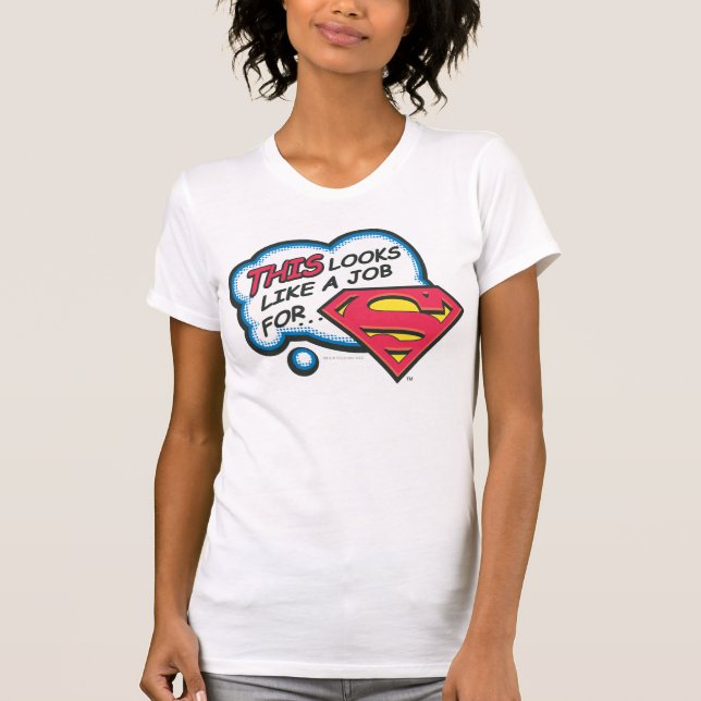 Camiseta Parece un trabajo para Superman (Anverso)