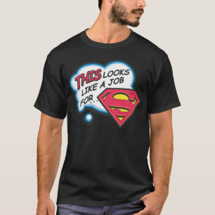Camiseta Parece un trabajo para Superman