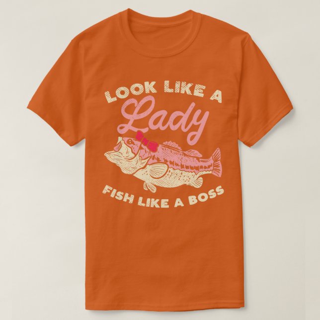 Camiseta Parece Una Dama Pescado Como Un Jefe (Diseño del anverso)