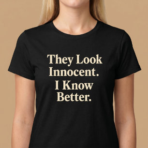 Camiseta Parecen inocentes. Yo sé más.