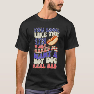 Camiseta Pareces el 4 de julio me dan ganas de un hot dog