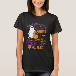 Camiseta Pareces un fantasma me hace querer trucos o tratos