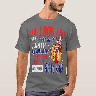 Camiseta Pareces Un Perro Caluroso Y Gracioso Del 4 De Juli