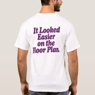 Camiseta Parecía más fácil en el plano de planta