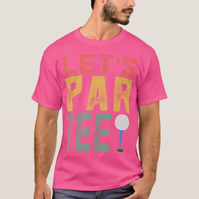 Camiseta Paree Par Tee Vamos A Funny Golf Pun Retro Let'S P (Anverso)
