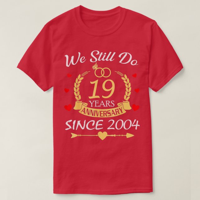 Camiseta Pareja 19° Aniversario del Boda aún cumple 19 años (Diseño del anverso)