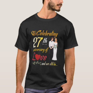 Camiseta Pareja Celebrando El 27 Aniversario Del Amor Y Nos
