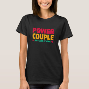 Camiseta Pareja de poder de 45 años casada Hus 45 años