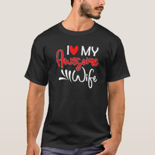 Camiseta Pareja dice que amo a mi increíble pareja de espos