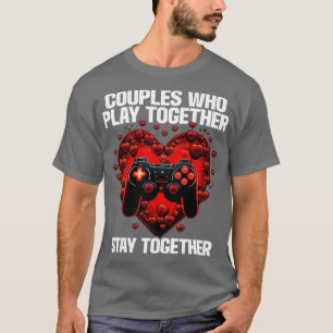 Camiseta Parejas Gamers que juegan juntas se quedan juntas