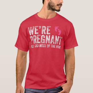Camiseta Parejas masculinas Estamos embarazadas pero la may