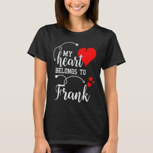 Camiseta Parejas que comparten mi corazón pertenecen a Fran