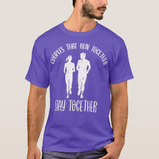 Camiseta Parejas que corren juntas, se mantienen juntas (2)