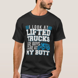 Camiseta Parezco Camiones Levantados Como Chicos, Mirando A