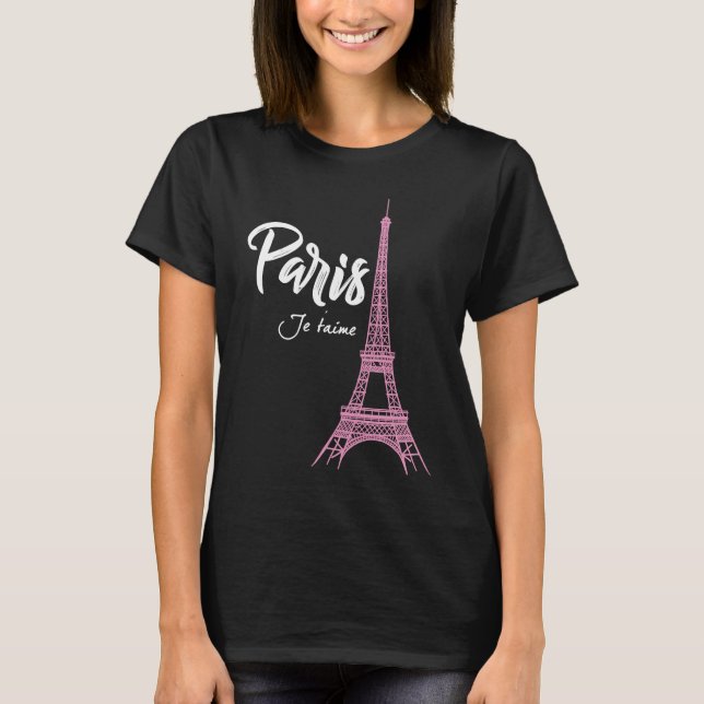 Camiseta París Je T'aime Francia Ciudad del Amor Torre Eiff (Anverso)