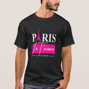 Camiseta París Je T'aime París Viaje Torre Eiffel París