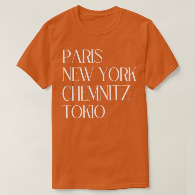Camiseta Paris New York Chemnitz Tokio (Diseño del anverso)